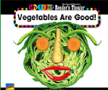 Vegetables Are Good!