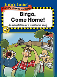 Bingo, Come Home!