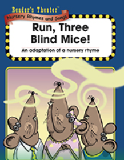 Run, Three Blind Mice!