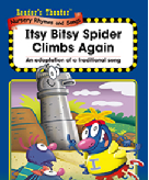 Itsy Bitsy Spider Climbs Again